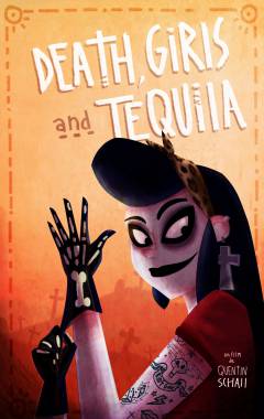 Death, Girls and Tequila