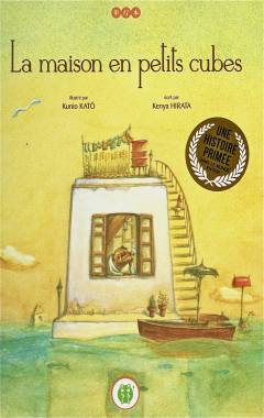 The House of Small Cubes (La Maison en Petits Cubes)